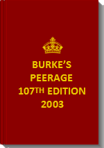 Burke’s Peerage 107th Edition 2003